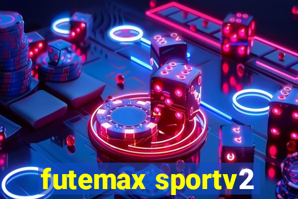 futemax sportv2